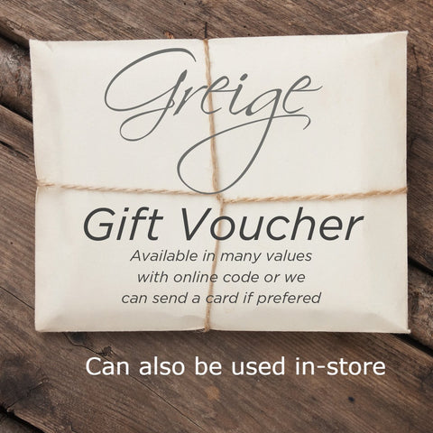 Greige Gift Voucher - Greige - Home & Garden - Chiswick, London W4 