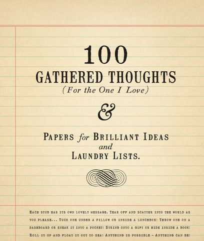 100 Gathered Thoughts Notebook - For the One I Love