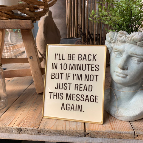 Back in 10 Minutes Sign